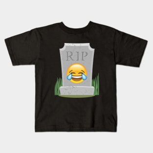 Sorry millennials, this emoji is not cool anymore - Crying Laughing emoji RIP funny meme Kids T-Shirt